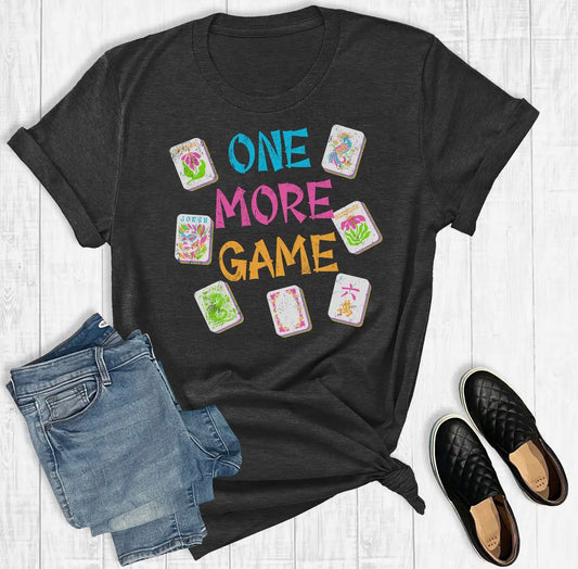 One More Game Tshirt